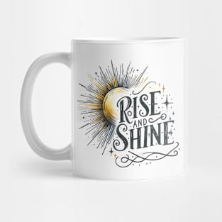 Rise And Shine Mug